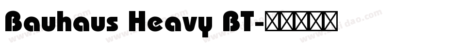 Bauhaus Heavy BT字体转换